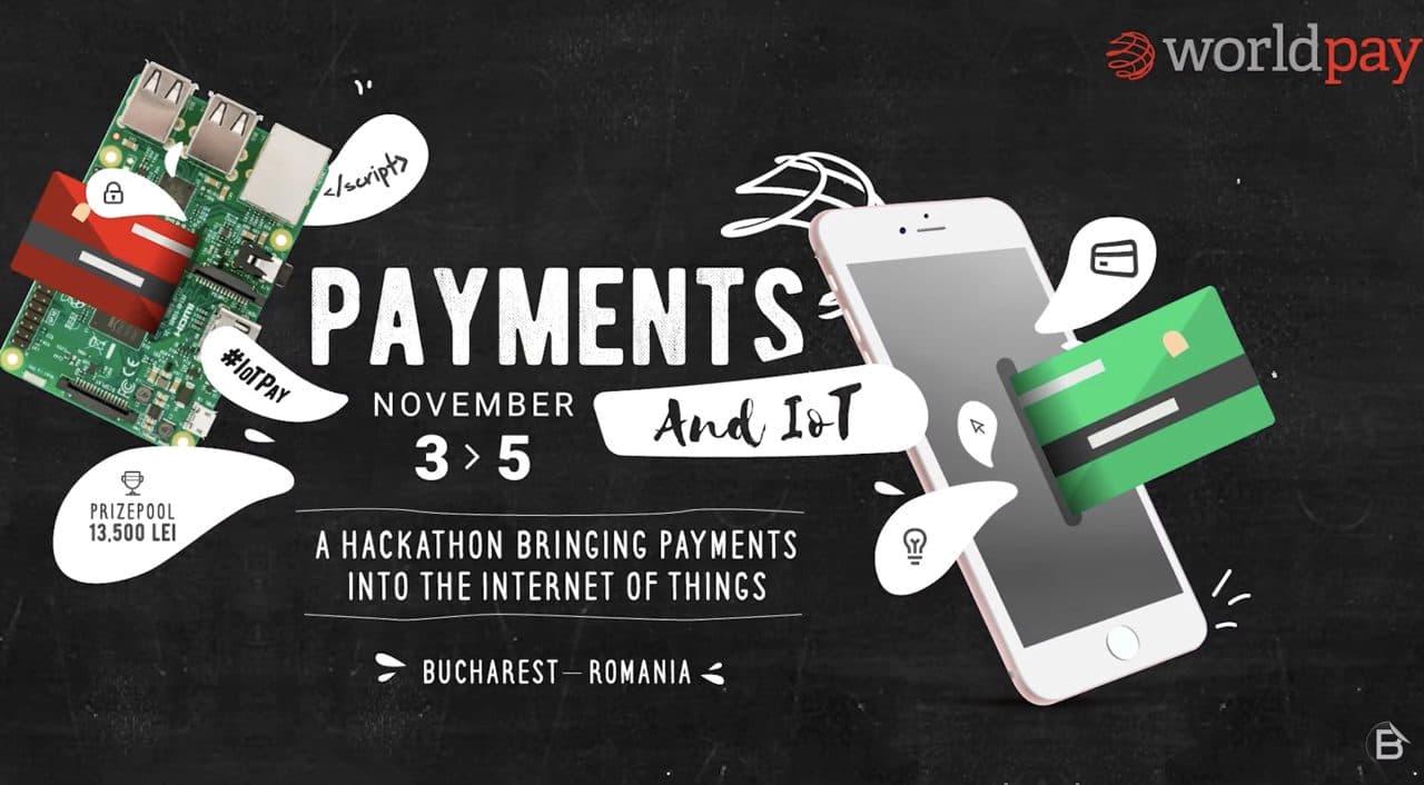 Worldpay IoT and Payments Hackathon, Romania
